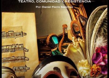 El grupo escénico TETIEM presenta el libro Teatro, Comunidad y Resistencia con apoyo del Sistema Creación
