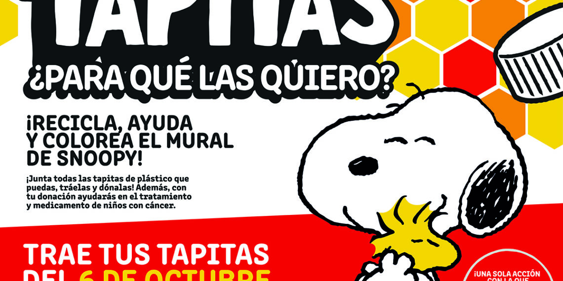 La activación de Snoopy “Tapitas para qué las quiero”, en beneficio de los niños con cáncer, se va hasta el sur de la CDMX a Patio Tlalpan