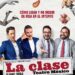 ¡La exitosa comedia “LA CLASE” regresa a CDMX para seguir conquistando al público con las clases de seducción más divertidas!