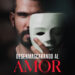 Desenmascarando al Amor