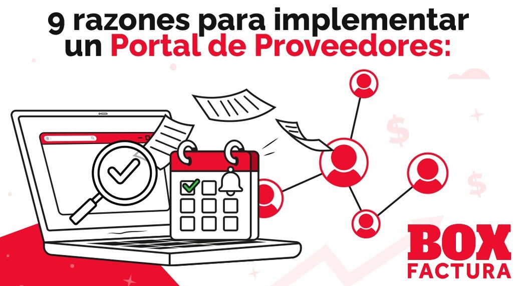 9 razones para implementar un Portal de Proveedores: Box Factura