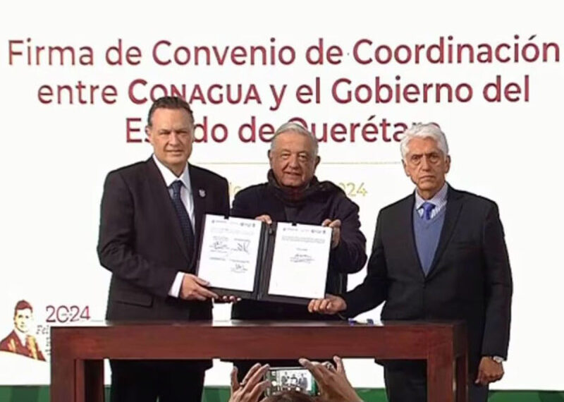 López Obrador firma convenio con Conagua y Querétaro para garantizar abasto en la entidad