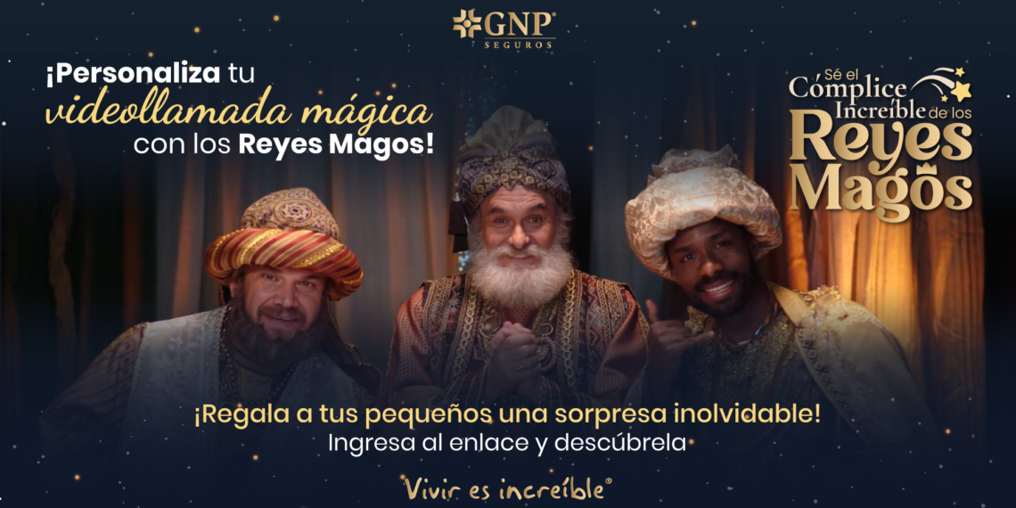 La magia de los Reyes Magos está a punto de llegar al hogar de los mexicanos gracias a GNP seguros