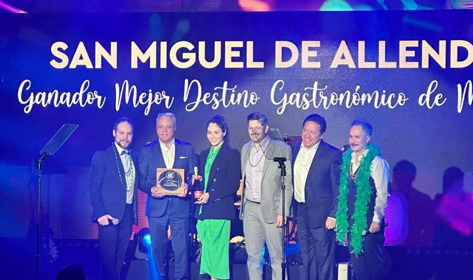 San Miguel de Allende es galardonado como el “Mejor Destino Gastronómico de México”