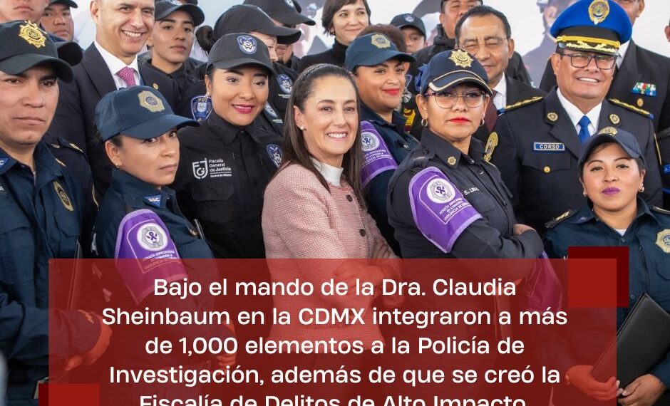Claudia Sheinbaum Fortaleció la Seguridad Pública en la CDMX