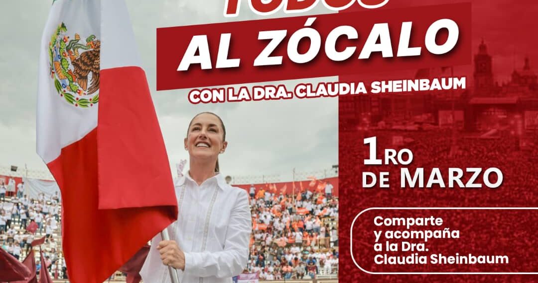 La doctora Claudia Sheinbaum anuncia inicio de campaña y presentación de proyecto de nación en el Zócalo de la CDMX