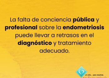 Importante el cuidado de la Endometriosis para no caer en actos de negligencia médica