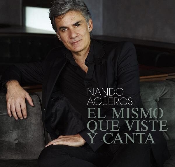 Nando Agüeros presenta su nuevo álbum "el mismo que viste y canta" en México