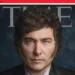 Javier Milei es la portada de la Revista Time: ‘El radical que sacude al mundo’