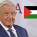 Evita AMLO hablar sobre reconocimiento a Palestina como Estado independiente