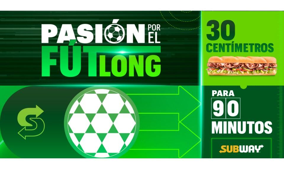 Subway lanza campaña “Pasión por el Fútlong” para celebrar el fútbol en Latinoamérica