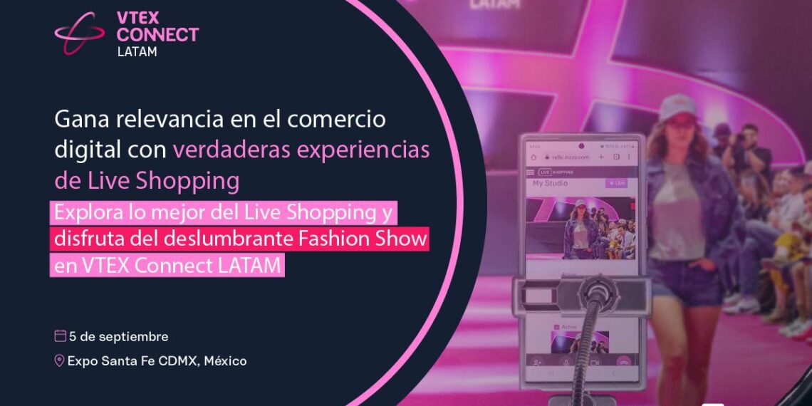 ¡Una experiencia única! México se preparar para recibir un Fashion Show con Live Shopping en septiembre