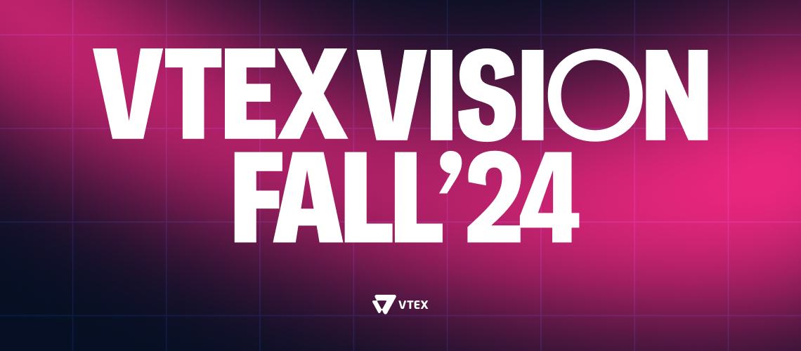 VTEX Vision: mejorando la logística, la experiencia del cliente y las capacidades omnichannel