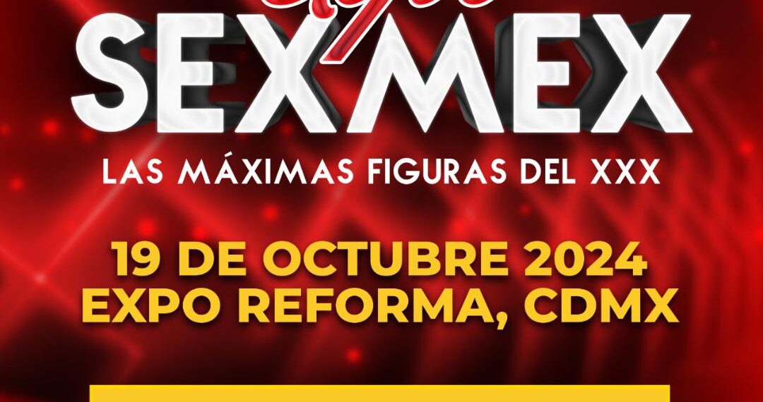 Expo SexMex regresa el próximo 19 de octubre a la CDMX
