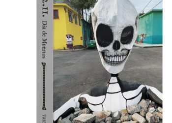 EDITORIAL TRILCE lanza libro dedicado al día de muertos, destinado a convertirse en el mayor referente de esta festividad
