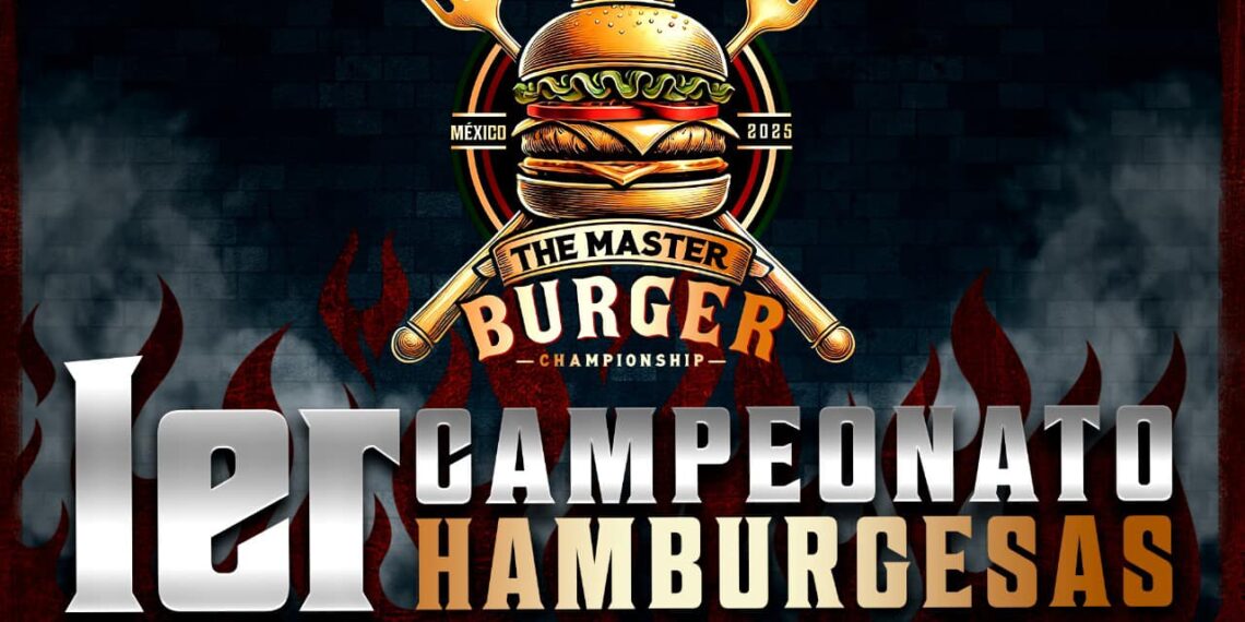 Este fin de semana llega “THE MASTER BURGUER” AL PARQUE NAUCALLI con impresionante variedad gastronómica, cultural y artística
