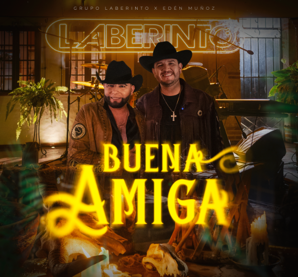 Grupo Laberinto y Edén Muñoz Unen Sus Talentos Para Cantar «Buena Amiga»