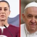 Sheinbaum desea que el Papa ‘se reponga muy pronto’; ‘representa mucho para la humanidad’