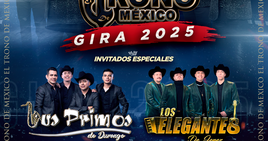 EL TRONO DE MÉXICO ¡Puro duranguense y Tierra Caliente!