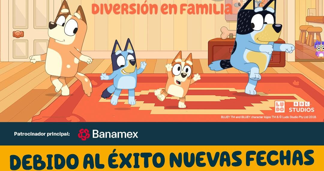 ¡Bluey En Vivo – Diversión en Familia tiene nuevas fechas en CDMX gracias al éxito en taquilla!
