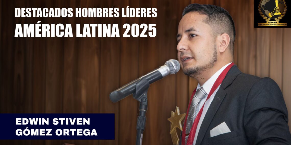Edwin Gomez Ortega, destacado líder entre los 100 más influyentes de América Latina en 2025