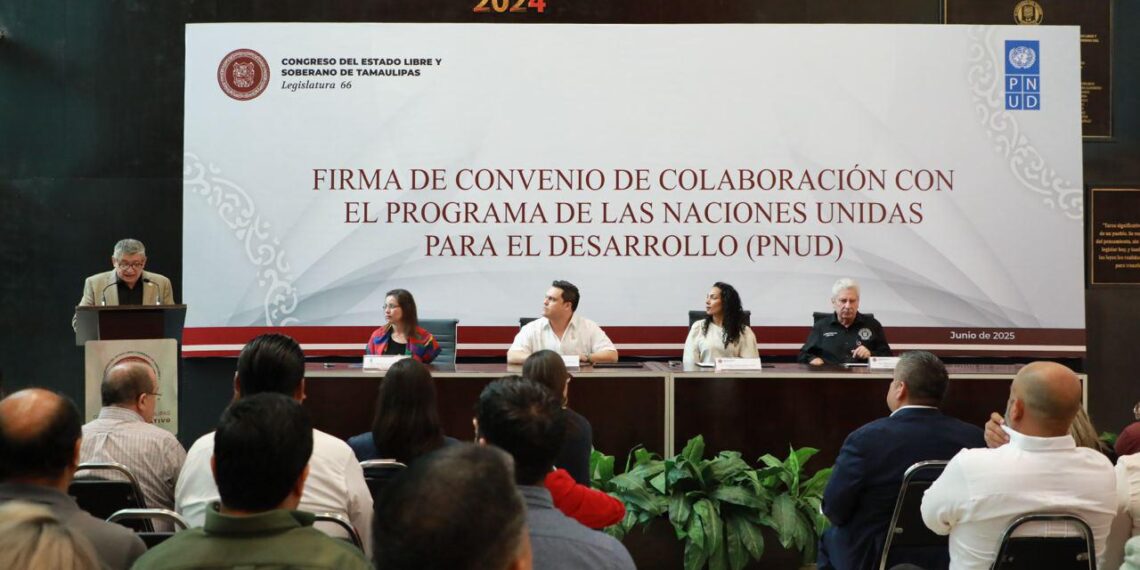 TAMAULIPAS PIONERO EN FIRMAR CONVENIO DE COLABORACIÓN CON EL PNUD PARA LEGISLAR CON BASE EN LA AGENDA DE DESARROLLO SOSTENIBLE