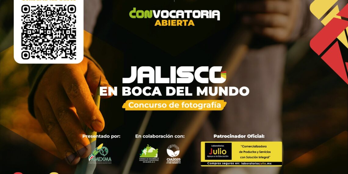 Se lanza 2da. Edición del Concurso de Fotografía “Jalisco en boca del mundo” para visibilizar la fuerza del campo mexicano