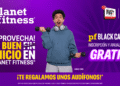 En Planet Fitness®, un Buen Fin con el mejor «Buen Inicio»