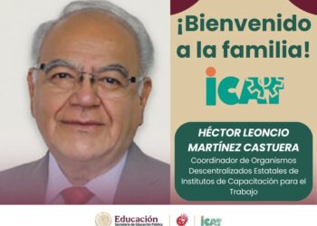Fortalece SEP estrategia nacional de capacitación para el trabajo con nombramiento del Dr. Héctor Martínez Castuera