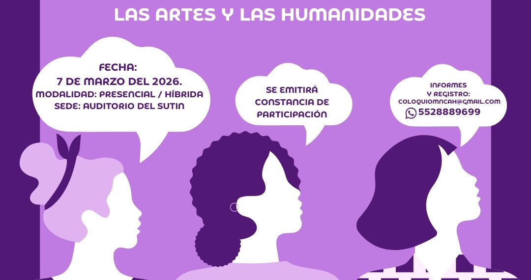 8M: Coloquio en Ciudad de México pone sobre la mesa el papel de las mujeres en la ciencia, el arte y las humanidades