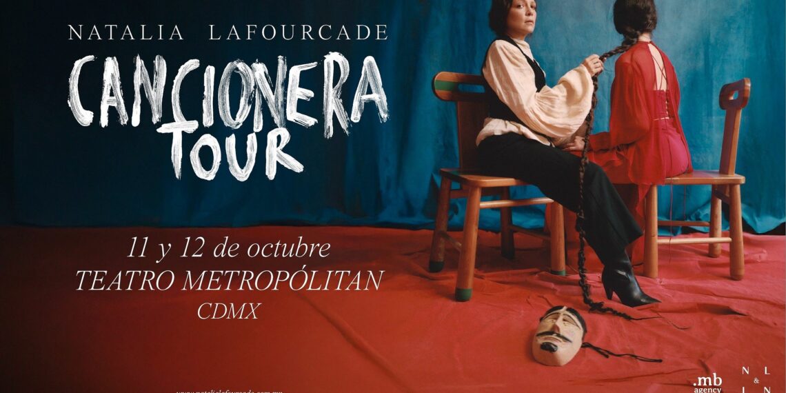 Natalia Lafourcade agota el Auditorio Nacional tres veces y conquistará el Teatro Metropólitan con dos nuevas noches de Cancionera Tour