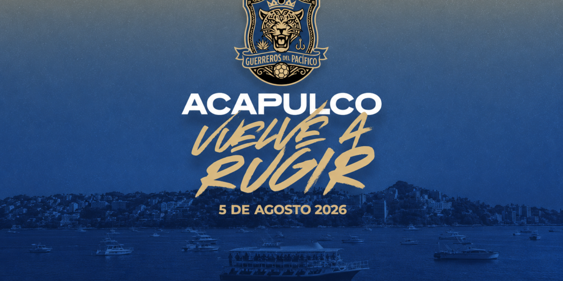 LEYENDAS DE AMÉRICA Y CHIVAS IMPULSARÁN EL RENACER DE GUERREROS DEL PACÍFICO EN ACAPULCO ESTE 05 DE AGOSTO