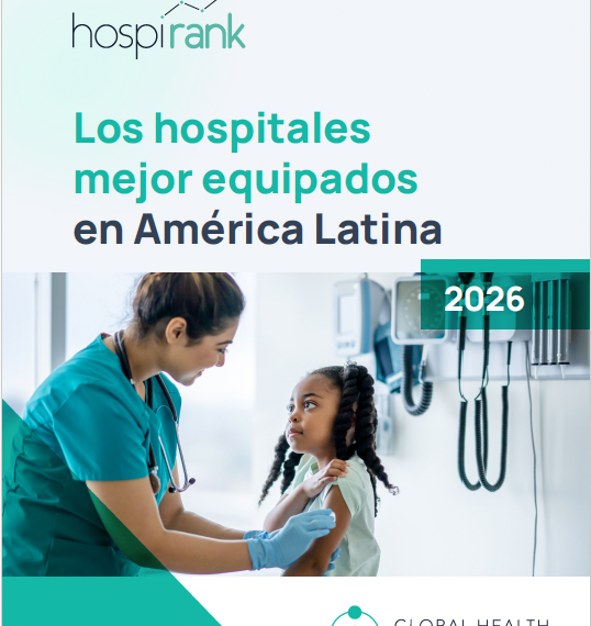 Global Health Intelligence presenta HospiRank 2026: La guía definitiva de los hospitales mejor equipados de América Latina