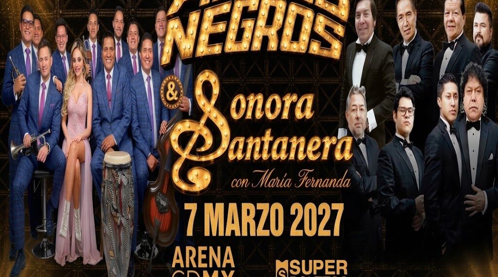 LOS ÁNGELES NEGROS iniciarán en la Arena CDMX el camino hacia seis décadas de historia con la Sonora Santanera Con María Fernanda