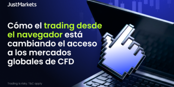 JustMarkets explica cómo el trading desde el navegador impacta en el acceso a los mercados globales de CFD