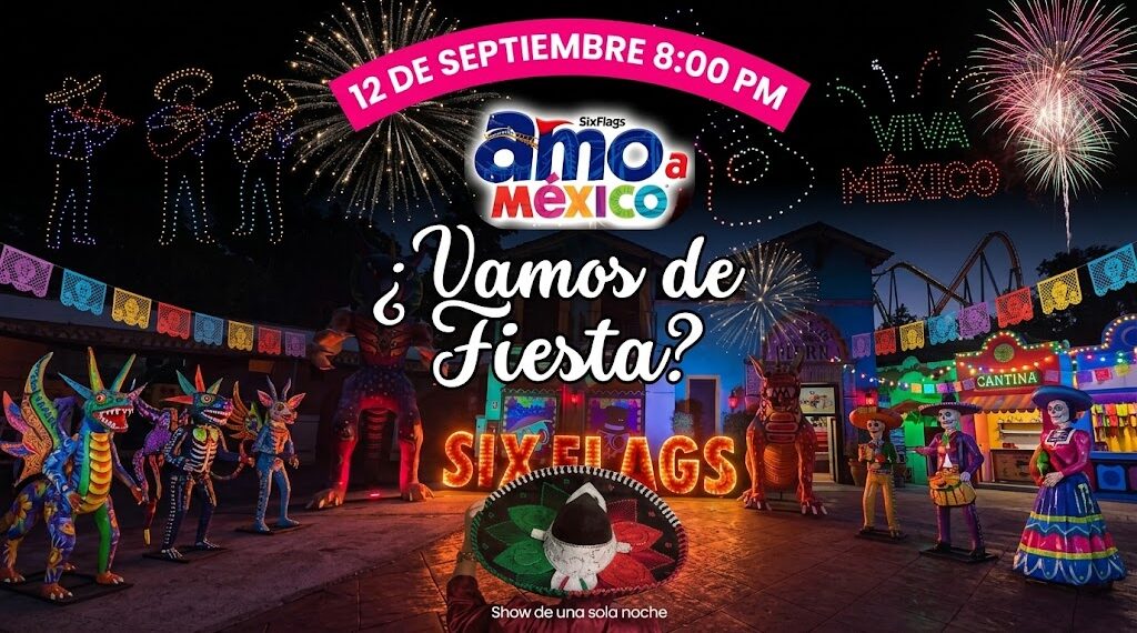 Six Flags México celebrará el Mes Patrio con “Amo a México”, un show de una sola noche