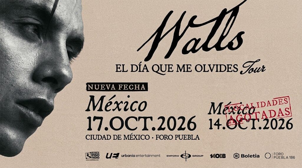 Walls llega a México con El Día Que Me Olvides Tour