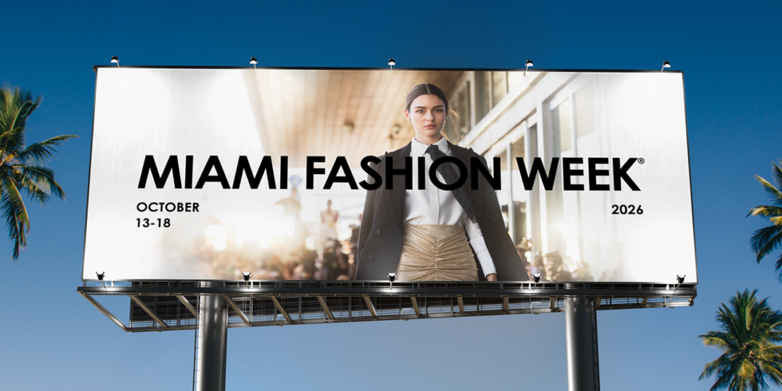 Miami Fashion Week® celebra su décimo aniversario con una edición histórica del 13 al 18 de octubre de 2026